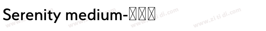 Serenity medium字体转换